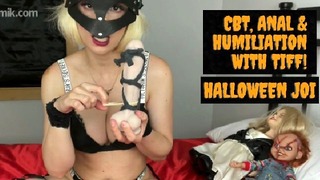 CBT, Anal y humillación con tiff, Halloween JOI